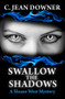 Swallow the Shadows by C. Jean Downer, 9781642477047