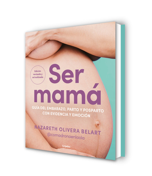 Pack: Ser mamá, Ser bebé / Pack: Becoming a Mom, Being a Baby (Spanish Edition) by Nazareth Olivera Belart, 9788425370953