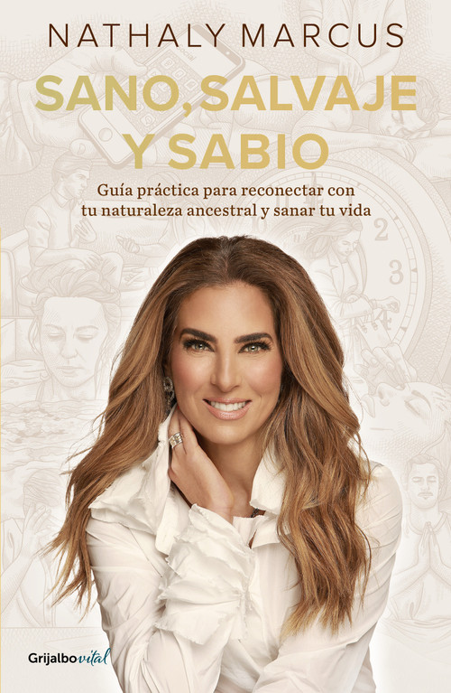 Sano, salvaje y sabio / Healthy, Wild, and Wise (Spanish Edition) by Nathaly Marcus, 9798890980939