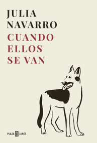 Cuando ellos se van / Once They're Gone (Spanish Edition) by Julia Navarro, 9798890980915