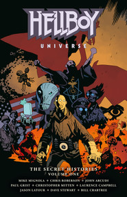 Hellboy Universe: The Secret Histories Volume 1 by Mike Mignola, John Arcudi, Laurence Campbell, Christopher Mitten, Dave Stewart, 9781506754628