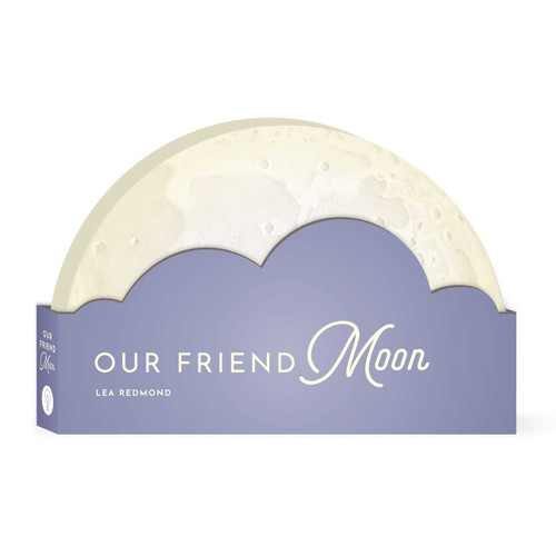 Our Friend Moon by Lea Redmond, Regina Shklovsky, 9781685550028