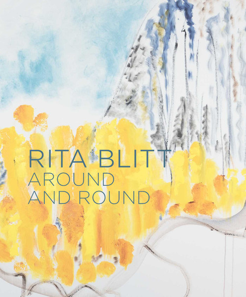 Rita Blitt: Around and Round by Mulvane Art Museum, Connie Gibbons, 9781685550394