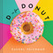 D is for Donut by Rachel Teichman, Rebecca Wright, 9781685551865