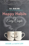 Happy Habits for Every Couple (21 Days to a Better Relationship) by Kathi Lipp, Roger Lipp, 9780736955737