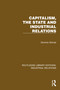 Capitalism, the State and Industrial Relations by Dominic Strinati, 9781032800516