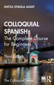Colloquial Spanish (The Complete Course for Beginners) - 9781032776101 by Untza Otaola Alday, 9781032776101