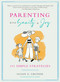 Parenting with Sanity & Joy (101 Simple Strategies) by Susan G. Groner, Sanna Mander, 9781951412043