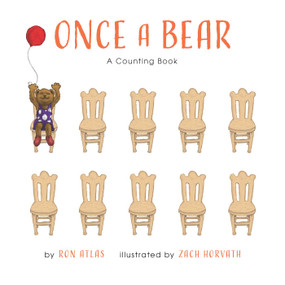 Once A Bear (A Counting Book) by Ron Atlas, Zach Horvath, 9781951412197