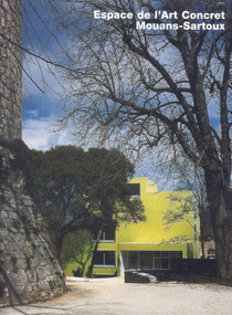 Espace de l'Art Concret, Mouans-Sartoux (Opus 58) by Axel Sowa, Jean Brasille, Serge Demailly, Andre Morin, MRW Mediterrane, 9783932565588