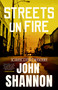 Streets on Fire by John Shannon, 9781964008127