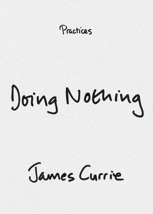 Doing Nothing - 9781478033059 by James Currie, 9781478033059
