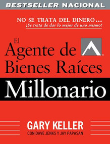 El Agente de Bienes Raíces Millonario (Spanish Edition) by Gary Keller, Dave Jenks, Jay Papasan, 9781959472278