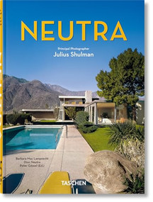 Neutra. 45th Ed. by Barbara Lamprecht, Peter Gössel, Julius Shulman, 9783754400043