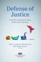 Defense of Justice (Transformational Tales from the Trenches) by Leanna Weissmann, Abigael Schulz, 9781639056590
