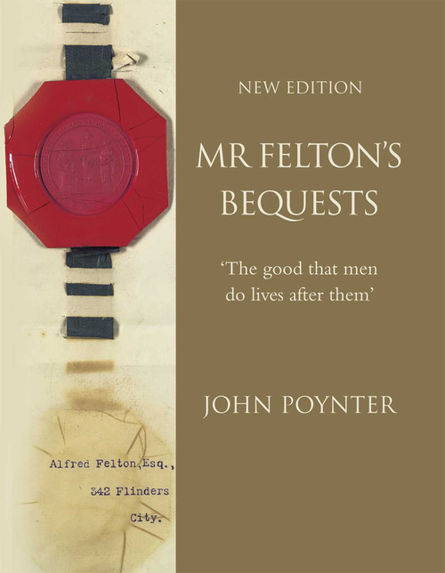 Mr Felton's Bequests by John Poynter, 9780522855524