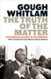 Truth of the Matter (His powerful account of the Dismissal) by Gough Whitlam, 9780522881172