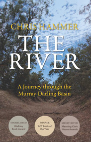 The River (A Journey through the Murray-Darling Basin) by Chris Hammer, 9780522881424