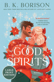 Good Spirits (A Novel) by B.K. Borison, 9780063490635