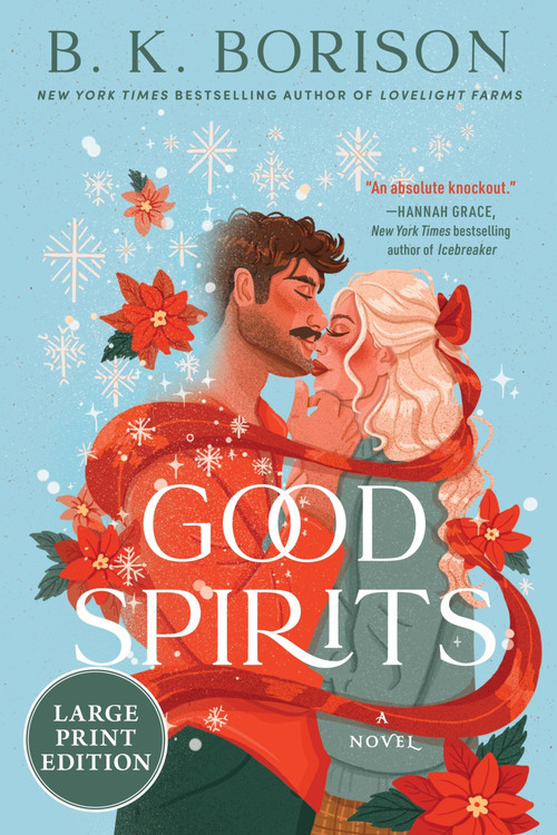 Good Spirits (A Novel (Large Print)) by B.K. Borison, 9780063490635