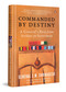Commanded by Destiny (A General's Rise from Soldier to Statesman) by General SM Shrinagesh, 9780143464976