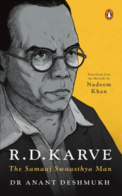 R.D. Karve (The Champion of Individual Liberty) by Nadeem Khan, Dr Anant Deshmukh, 9780143475323