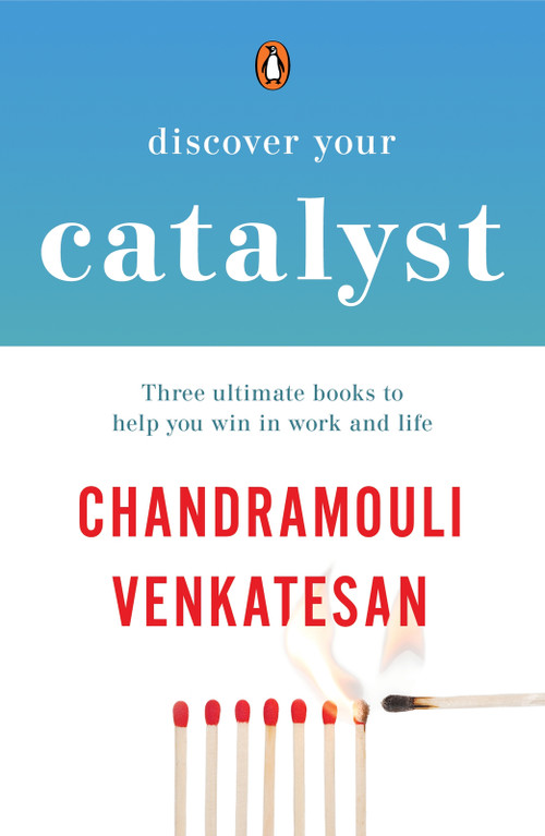 Discover Your Catalyst (Three Ultimate Books to Help You Win in Work and Life) by Chandramouli Venkatesan, 9780143475637