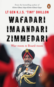 Wafadari Imaandari Zimmedari  by Lt Gen KJS 'Tiny' Dhillon, 9780670098828
