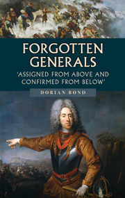 Forgotten Generals (Assigned from Above and Confirmed from Below) by Dorian Bond, 9781398117853