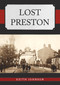Lost Preston by Keith Johnson, 9781398120242