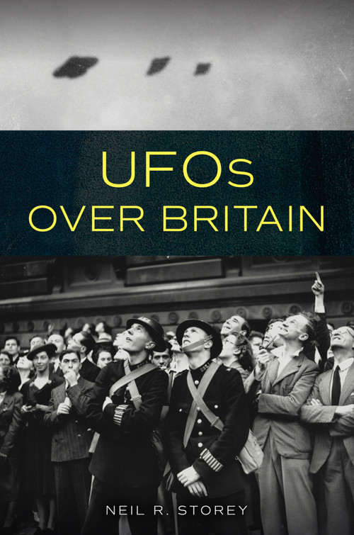 UFOs Over Britain by Neil R Storey, 9781398120280
