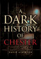 Dark Chester by David Atkinson, 9781398121331