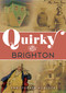 Quirky Brighton by Christopher Horlock, 9781398122291