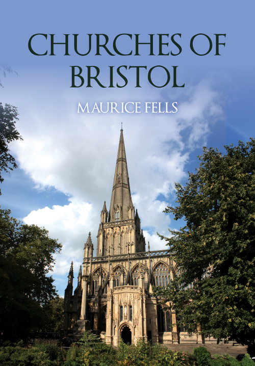 Churches of Bristol by Maurice Fells, 9781398122314