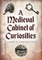 A Medieval Cabinet of Curiosities by Lorris Chevalier, 9781398125551