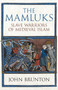 The Mamluks (Slave Warriors of Medieval Islam) - 9781398129078 by John Brunton, 9781398129078