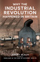 Why the Industrial Revolution Happened in Britain - 9781398129085 by Jeremy Black, 9781398129085