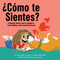 ¿Cómo te sientes? (A Beginner Reader book in Spanish to teach children social-emotional literacy) by Amy Rush Conroy, Kasey Jones, 9781592116843