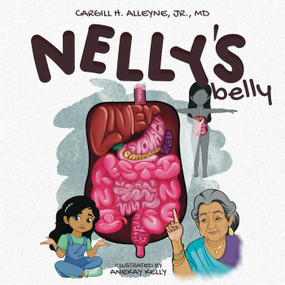 Nelly's Belly by Cargill H. Alleyne, Anekay Kelly, 9781592116966