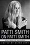 Patti Smith on Patti Smith (Interviews and Encounters) - 9781613746349 by Aidan Levy, 9781613746349