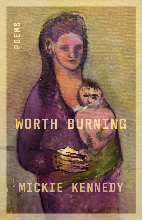 Worth Burning by Mickie Kennedy, 9781625571816