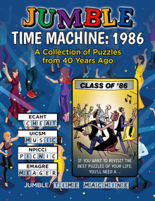 Jumble® Time Machine: 1986 by Tribune Content Agency LLC, 9781637276990