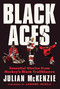 Black Aces (Essential Stories from Hockey's Black Trailblazers) by Julian McKenzie, 9781637278628