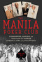 The Manila Poker Club (Eisenhower, Quezon, and the Plan to Harbor Europe's Jews in the Philippines) by Mark Sy, 9781641601993