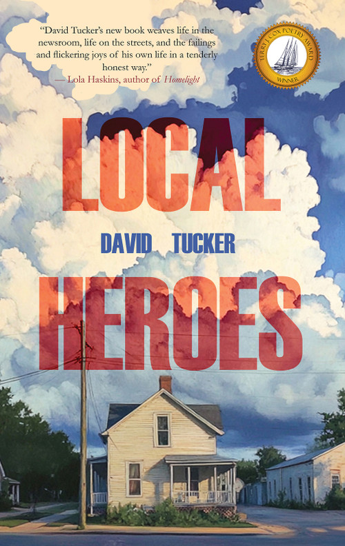 Local Heroes by David Tucker, 9781646036622