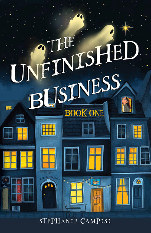 The Unfinished Business (Book One) by Stephanie Campisi, 9781646036752