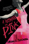 A Woman in Pink by Megan A Schikora, 9781646036936