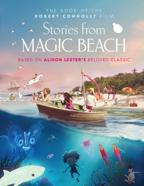 Stories from Magic Beach (The Book of the Robert Connolly Film) by Alison Lester, Robert Connolly, 9781761181559