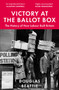 Victory at the Ballot Box (The History of How Labour Built Britain) by Douglas Beattie, 9781783968503