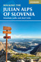 Walking the Julian Alps of Slovenia (Mountain walks and short treks) by Roberto Lombardo, 9781786312150